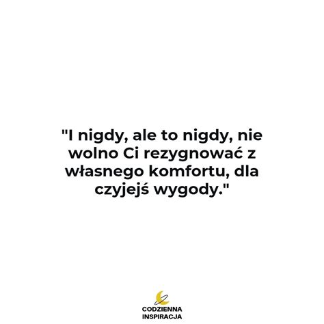 Motywacja Inspiracja Cytaty on Instagram Najpierw trzeba zadbać o