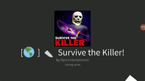 Survive The Killer Youtube