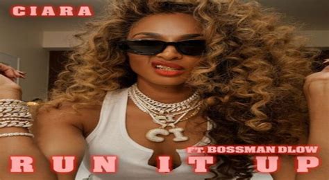 Ciara Releases Run It Up Single With Bossman Dlow