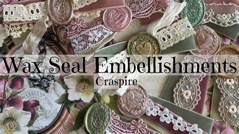 Wax Seal Ribbon Embellishments Craspire Youtube