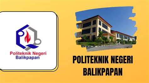 Biaya Kuliah Politeknik Negeri Balikpapan Poltekba