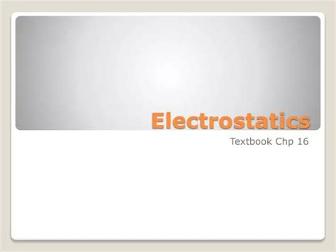 Ppt Electrostatics Powerpoint Presentation Free Download Id1990442