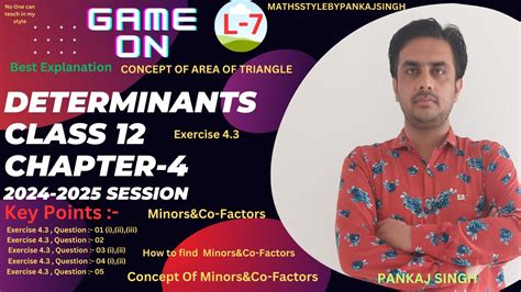 Unlock Determinants Secrets With Pankaj Singh S L 7 Masterclass