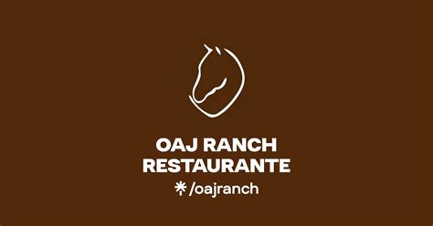 Oaj Ranch Restaurante Instagram Facebook Linktree