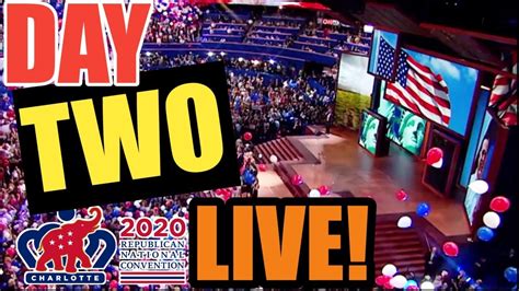 Rnc 2020 Convention Live Stream Watch Party Day 2 Tuesday Youtube