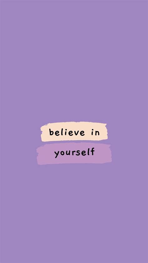 The Words Believe In Yourself Against A Purple Background