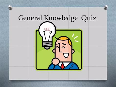 Ppt General Knowledge Quiz Powerpoint Presentation Free Download