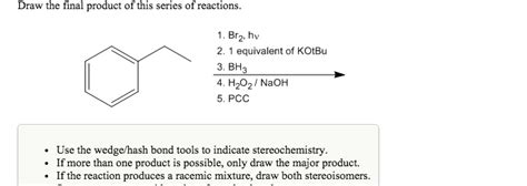 Solved Draw The Final Product Of This Series Of Reactions Chegg