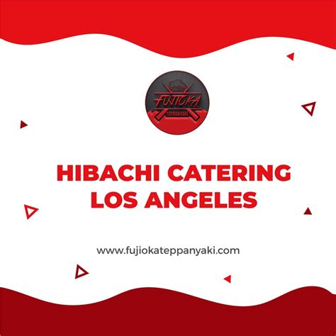 Hibachi Catering Los Angeles Fujioka Teppanyaki Medium