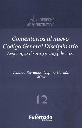 Comentarios Al Nuevo C Digo General Disciplinario Leyes De Y