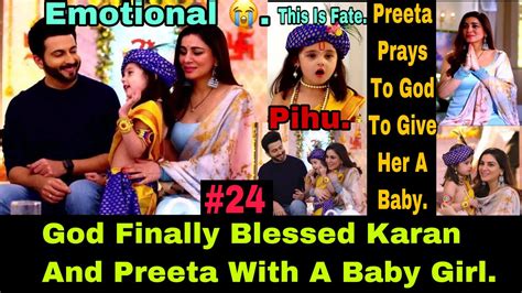 Emotional Moment As Karan And Preeta Finally Have Their Own Baby This