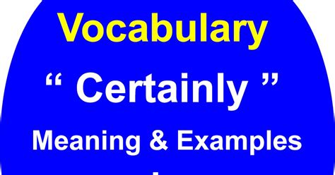 Vocabulary : "Certainly" meaning in Hindi with Examples