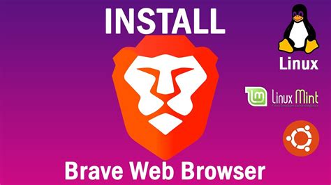 How To Install Brave Browser On Linux Linux Mint Ubuntu YouTube