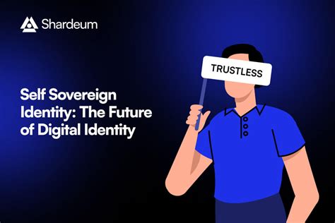 A Guide To Self Sovereign Identity In Detail Shardeum