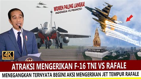 Full Atraksi Menegangkan Jet Tempur F Tni Vs Rafale Di Langit