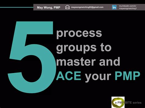 Taking Smaller Bites With Pmp Bite Series 5 Process Groups To Master