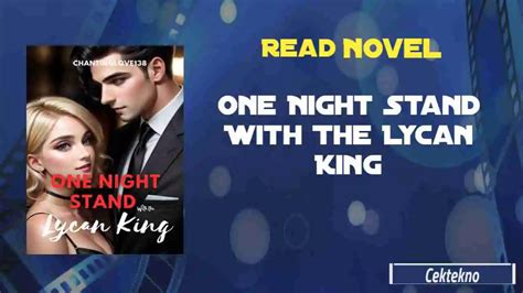 One Night Stand With The Lycan King Novel By Chantinglove138 Read