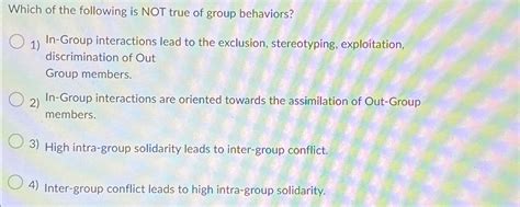 Solved Which of the following is NOT true of group | Chegg.com