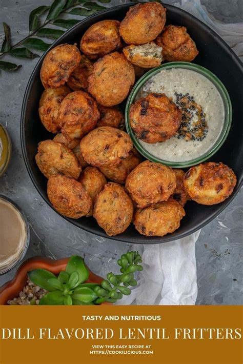 Dill Flavored Lentil Fritters Recipe Lentil Fritters Recipes Indian Food Recipes