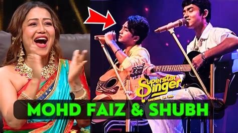 Omg Mohd Faiz And Shubh Sutradhar New Duet Performance In Superstar