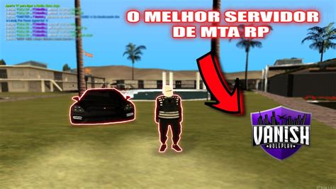 VANISH ROLEPLAY MELHOR SERVIDOR PARA PC FRACO 2022 Whitelist