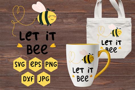 Let It Bee SVG Bee SVG Bumble Bee SVG Graphic By ElenaDigitalDesign