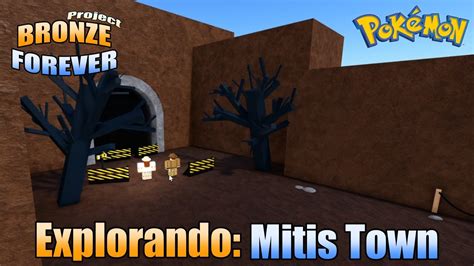 Explorando Mitis Town Roblox Project Bronze Forever YouTube