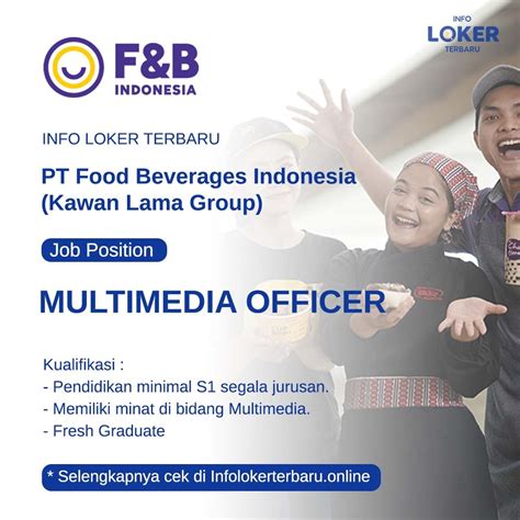 Info Loker Terbaru Pt Food Beverages Indonesia Kawan Lama Group Tahun