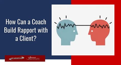 How Can A Coach Build Rapport With A Client Spencer Institute Health