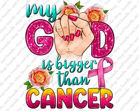 My God Is Bigger Than Cancer Png Sublimation Design Cancer Etsy