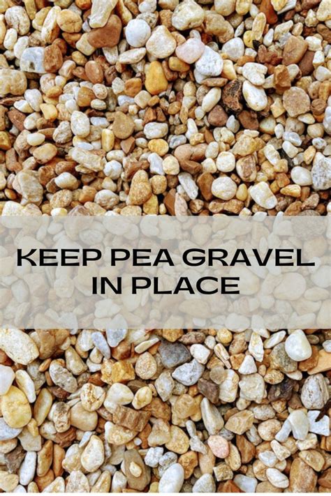 How To Keep Pea Gravel In Place Pea Gravel Garden Pea Gravel Patio