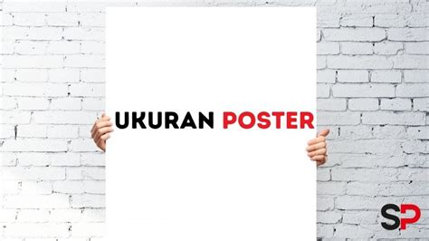 15 Jenis Ukuran Poster Ini Dapat Digunakan Untuk Bisnis