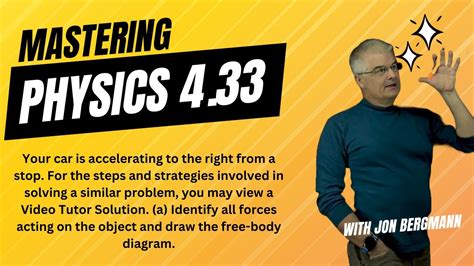 Mastering Physics 4 33 Solved Your Car Is Accelerating To The Right