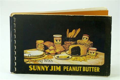 Gourmet Cooking with Sunny Jim Peanut Butter (Cookbook / Cook Book ...