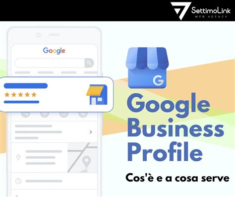 Come Sfruttare Google Business Profile Cos E A Cosa Serve Settimolink