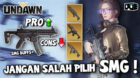 Wajib Tau Tentang Sub Machine Gun Buffed Reworked Undawn Garena