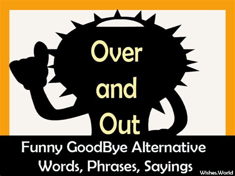 50+ Unique Funny Goodbye Alternative Words, Phrases, Sayings - Wishes