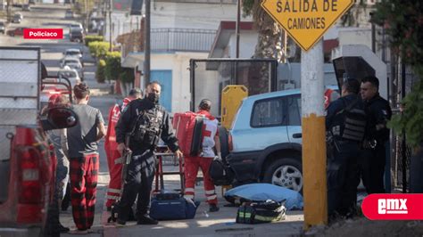 ATACAN A DOS EN LA OBRERA TIJUANA El Mexicano