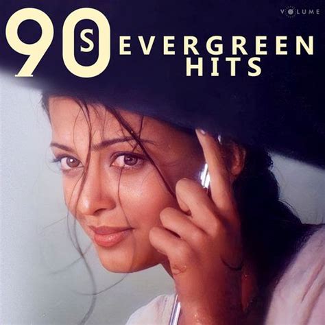 90s Evergreen Hits - Latest Hindi Songs Online - JioSaavn