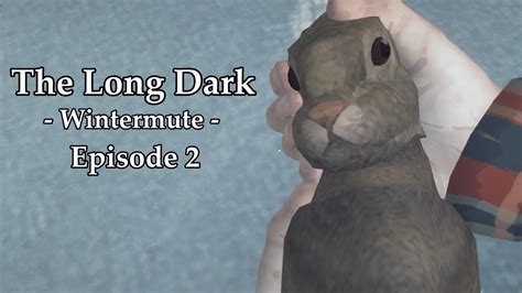 The Long Dark Wintermute Story Mode Lets Play Episode 2 Youtube