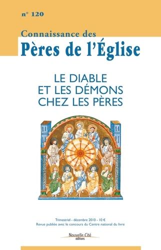 Connaissance des Pères de l Eglise N 120 de Marie Anne Vannier