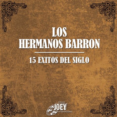 Xitos Del Siglo Album By Los Hermanos Barr N Apple Music