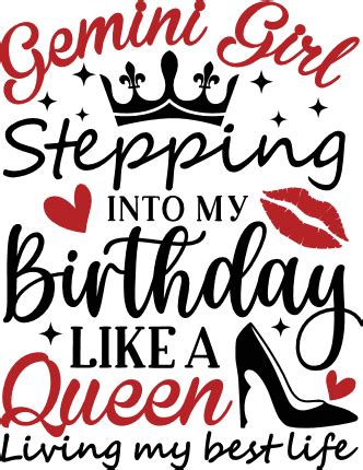 Gemini Girl Stepping Into My Birthday Like A Queen Free Svg File For