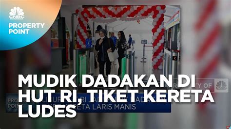 Libur Hut Ri Jadi Mudik Dadakan Tiket Kereta Laris Manis Youtube