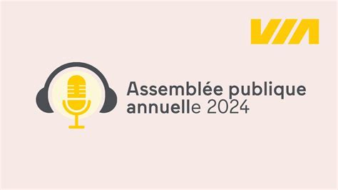 Assemblée publique annuelle 2024 de VIA Rail YouTube