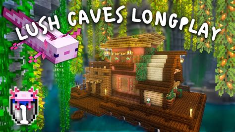 Minecraft Lush Caves Longplay Peaceful Building And Exploring