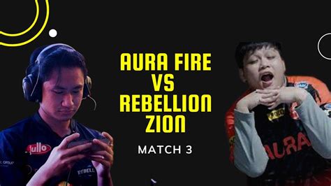 Aura Fire Vs Rebellion Zion Match Mpl Season Minggu Hari