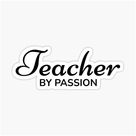 Teacher By Passion Sticker For Sale By Trulyrested Redbubble