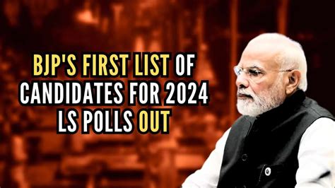 Bjp Releases 1st List Of 195 Candidates For Lok Sabha Polls