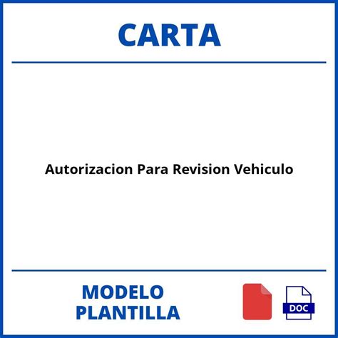 Modelo De Carta De Autorizacion Para Revision Vehiculo